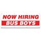 Signmission Now Hiring Bus Boys Banner Apply Inside Accepting Application Single Sided B-96-30206 - alternate 1